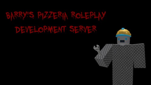 Barry's Pizzeria Roleplay Dev Server