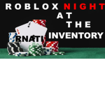 Roblox Night At The Inventory