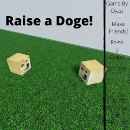 Raise A Doge (WIP)