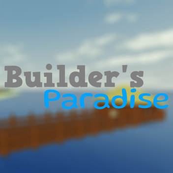 Builder's Paradise[Btools by F3X]