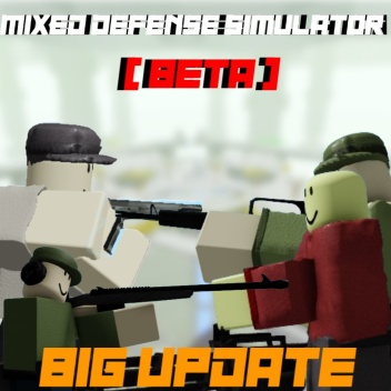 Mixed Defense Simulator [UPDATE]