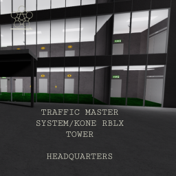 TRAFFIC MASTER SYSTEM/KONE RBLX TOWER [2024]