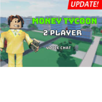 2 Player Tycoon