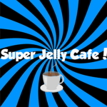 Super Jelly Cafe!