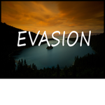 [EVASION]