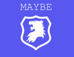 The Maybes.