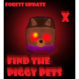 🌲 Find the Piggy Pets X [Early Version]