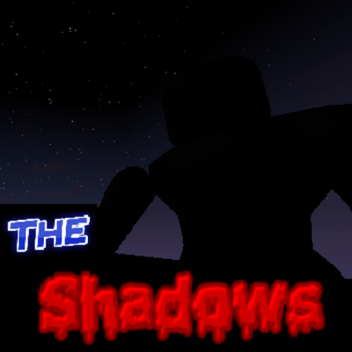 The Shadows [ALPHA Release v1.0.1]