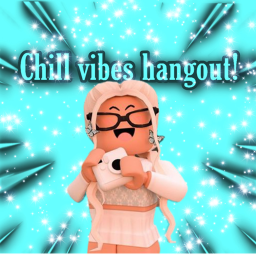 CHILL VIBES ELITE HANGOUT!