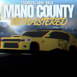 [REVAMP ALPHA] Mano County REMASTERED