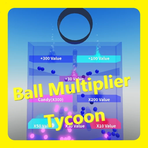 Ball Multiplier Tycoon