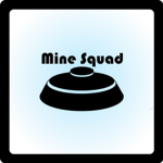 Mine squad