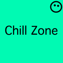 Chill Zone