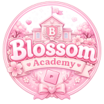 ۶ৎBlossom Academy۶ৎ