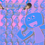 Chicken Warriors of epicness
