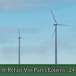 Je Refais vos Parcs éoliens: 24