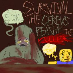 SURVIVAL THE CEREUS PEASHY THE KILLER