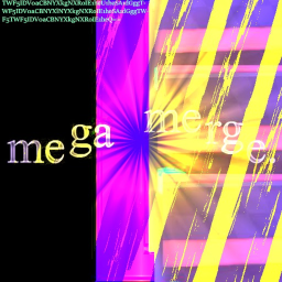 Mega Merge!