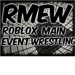 RMEW - Roblox Main Event Wrestling
