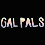 |*~Gal pals~*|