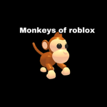 Monkeys of roblox.