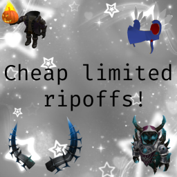 Cheap limited ripoffs!