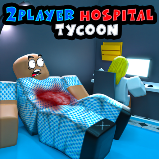 2 Player Hospital Tycoon!