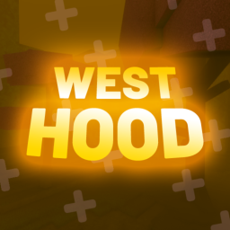 (Refresh NO UPDATES UNTIL ACTIVE) West Hood Modded