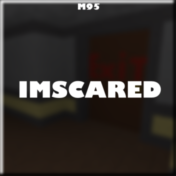 Imscared - A Robloxian Nightmare
