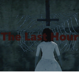 The Last Hour [Chapter 1 DEMO]