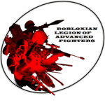 Robloxian Legion Of Advanced Fighters.