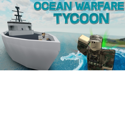[BETA] Ocean Warfare Tycoon