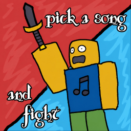🎶 PICK A SONG AND FIGHT