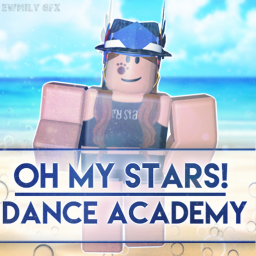 Oh My Stars! Dance Academy (UPDATE)