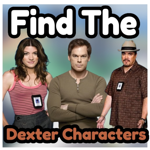 🔪Find the Dexter Characters! [133]