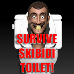 [FUN!] Survive the Skibidi Toilets