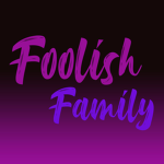 Foolishfamily fan club