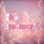 The dreamers with dreams