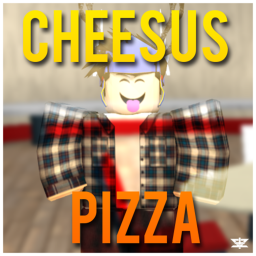 Cheesus Pizza!