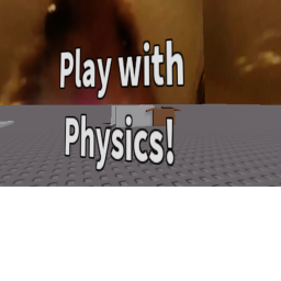 Play with Physics!