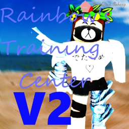 Rainbow's Training Center V2