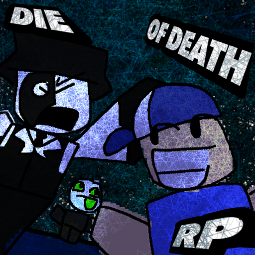 Die of death: Roleplay