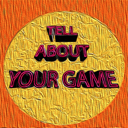 Tell About Your Game