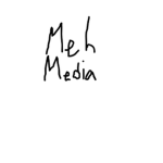 Meh Media