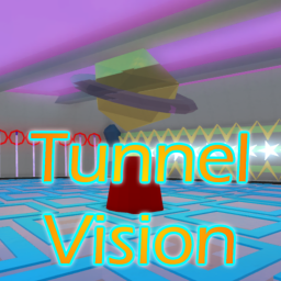 Tunnel Vision (UPDATE: WORKS)