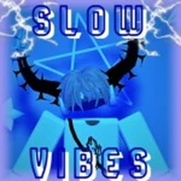 Slow vibes💫[BETA]