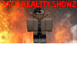Zack Reality $howz !