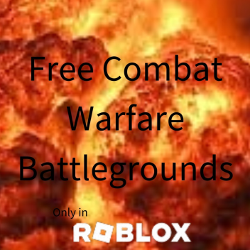 Free Combat Warfare Battlegrounds