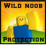 Wild Noob Protection ™