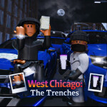 West Chicago: The Trenches